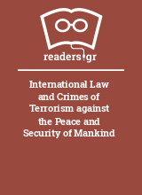 International Law and Crimes of Terrorism against the Peace and Security of Mankind