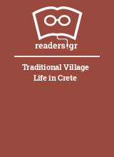 Traditional Village Life in Crete
