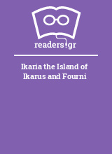 Ikaria the Island of Ikarus and Fourni
