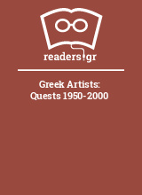 Greek Artists: Quests 1950-2000