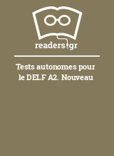Tests autonomes pour le DELF A2. Nouveau