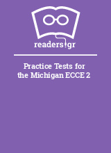 Practice Tests for the Michigan ECCE 2