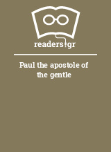 Paul the apostole of the gentle