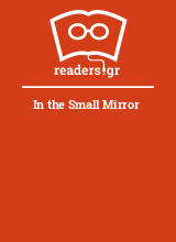 In the Small Mirror