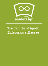 The Temple of Apollo Epikourios at Bassae
