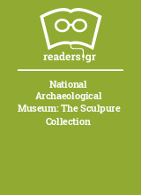 National Archaeological Museum: The Sculpure Collection