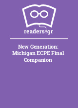 New Generation: Michigan ECPE Final Companion