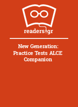 New Generation: Practice Tests ALCE Companion