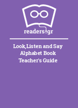 Look,Listen and Say Alphabet Book Teacher's Guide