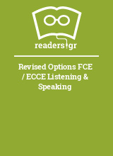 Revised Options FCE / ECCE Listening & Speaking