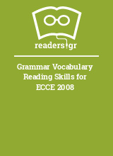 Grammar Vocabulary Reading Skills for ECCE 2008