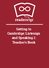 Getting to Cambridge: Listenign and Speaking 1: Teacher's Book