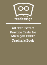 All Star Extra 2 Practice Tests for Michigan ECCE: Teacher's Book