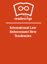International Law Enforcement New Tendencies