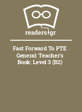 Fast Forward To PTE General: Teacher's Book: Level 3 (B2)
