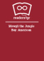 Mowgli the Jungle Boy: American