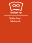 To the Top 1: Workbook