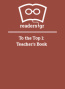 To the Top 1: Teacher's Book