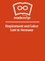 Employment and Labor Law in Germany