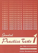 Graded Practice Tests for Pre-FCE and FCE 1
