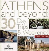 Athens and Beyond: 30 Day Trips & Weekends