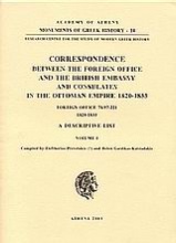 Correspondence between the Foreign Office and the British Embassy and Consulates in the Ottoman Empire 1820-1833