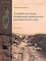 Totenkult und elische Grabkeramik spätklassischer und hellenistischer  Zeit
