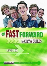 Fast Forward to City and Guilds: Level B2