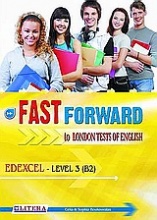 Fast Forward to London Tests of English: Edexcel Level 3 (B2)