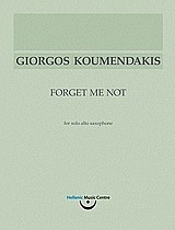Γιώργος Κουμεντάκης, Forget Me Not: για σόλο άλτο σαξόφωνο