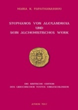 Stephanos von Alexandreia und sein alchemistisches Werk