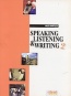Speaking, Listening and Writing 2