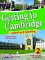 Getting to Cambridge: Listening and Speaking: Book 2