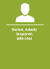 Buchov Arkadij Sergejevič 1889-1944