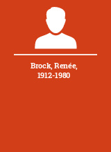 Brock Renée 1912-1980
