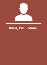 Duval Paul - Marie