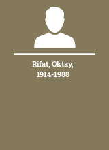Rifat Oktay 1914-1988