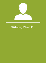 Wilson Thad E.