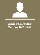 Vasile de la Poiana Marului 1692-1767