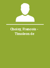 Choisy Francois - Timoleon de