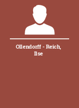 Ollendorff - Reich Ilse