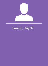 Lorsch Jay W.