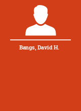Bangs David H.