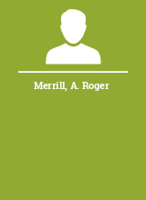 Merrill A. Roger