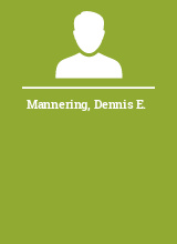 Mannering Dennis E.