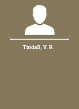 Tindall V. R.