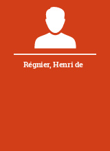 Régnier Henri de