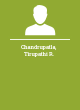 Chandrupatla Tirupathi R.