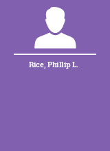 Rice Phillip L.