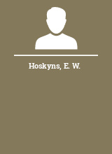 Hoskyns E. W.